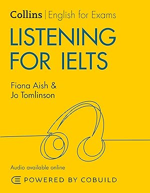 Collins English for Ielts - Ielts Listening: Ielts 5-6+ (B1+)